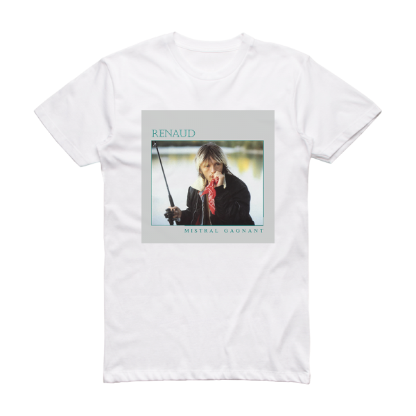 Renaud Mistral Gagnant Album Cover T-Shirt White