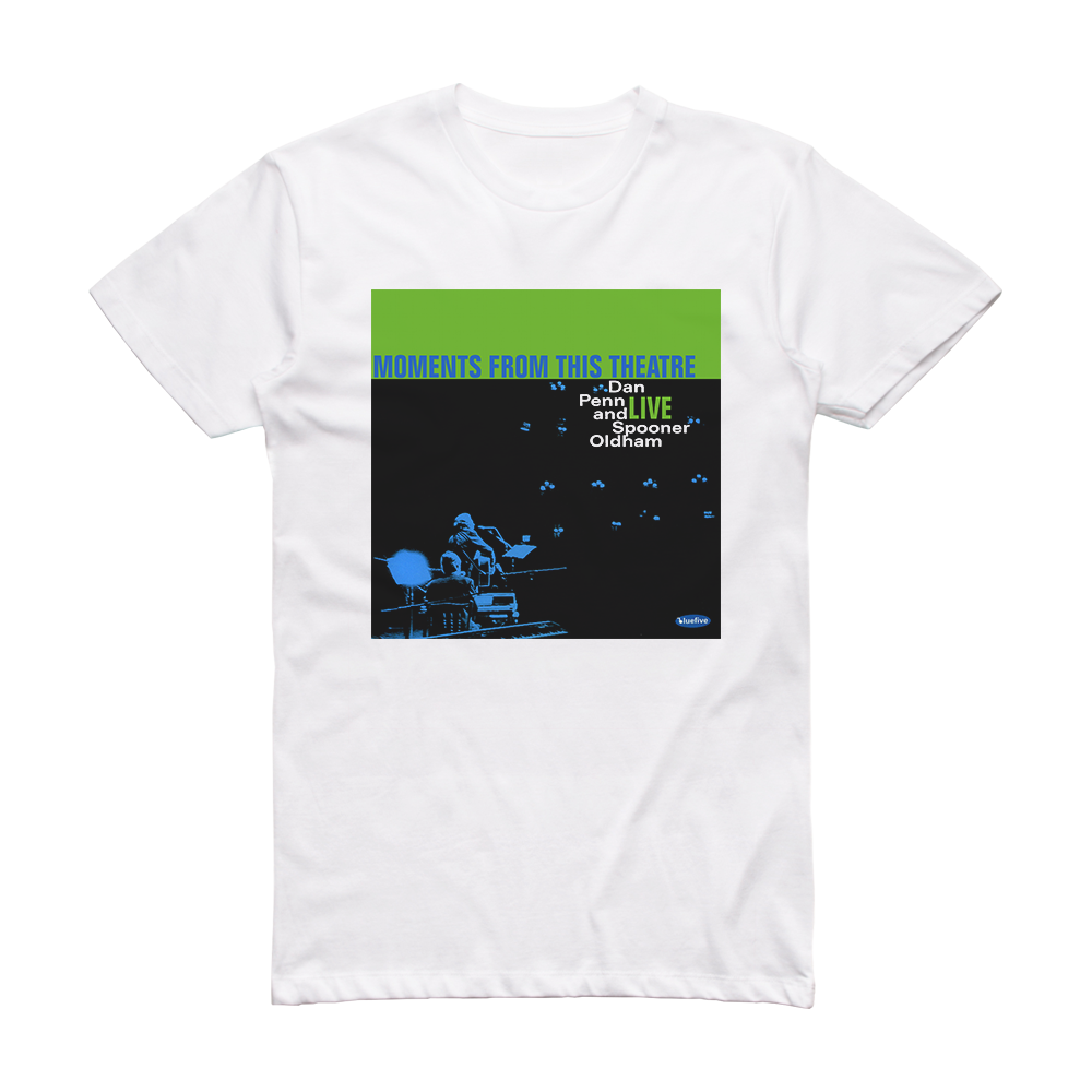 Spooner Oldham Moments From This Theatre Album Cover T-Shirt White ...