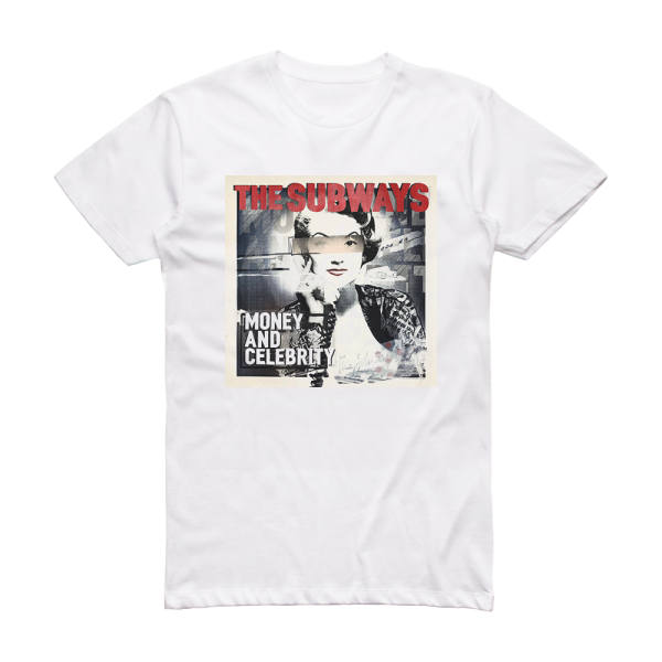The Subways Money And Celebrity Album Cover T-Shirt White