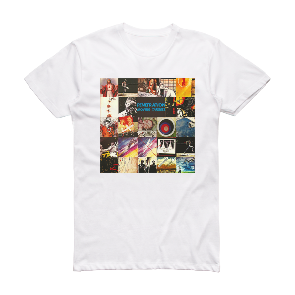 Penetration Moving Targets Album Cover T-Shirt White