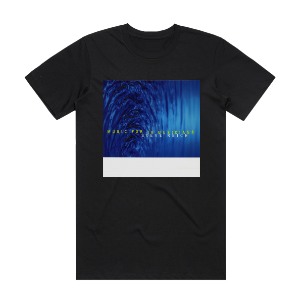 Steve Reich Music For 18 Musicians 2 Album Cover T-Shirt Black