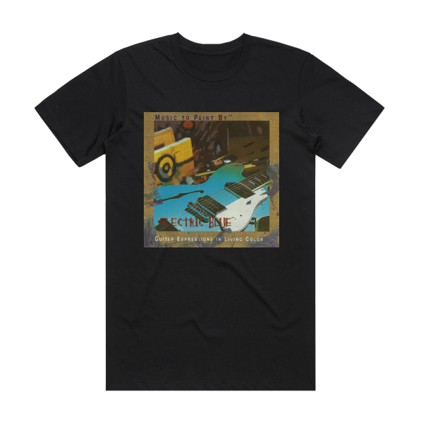 Phil Keaggy Music To Paint By Electric Blue Album Cover T-Shirt Black
