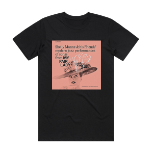 Shelly Manne My Fair Lady Album Cover T-Shirt Black