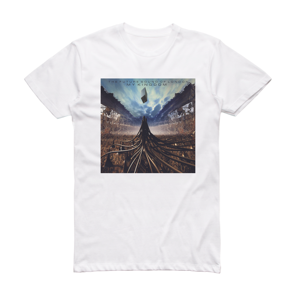 The Future Sound of London My Kingdom Album Cover T-Shirt White