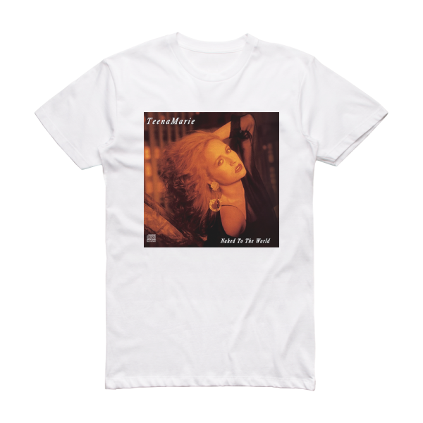 Teena Marie Naked To The World Album Cover T-Shirt White