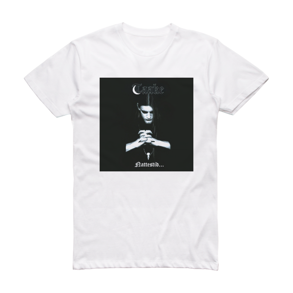 Taake Nattestid Ser Porten Vid 2 Album Cover T-Shirt White