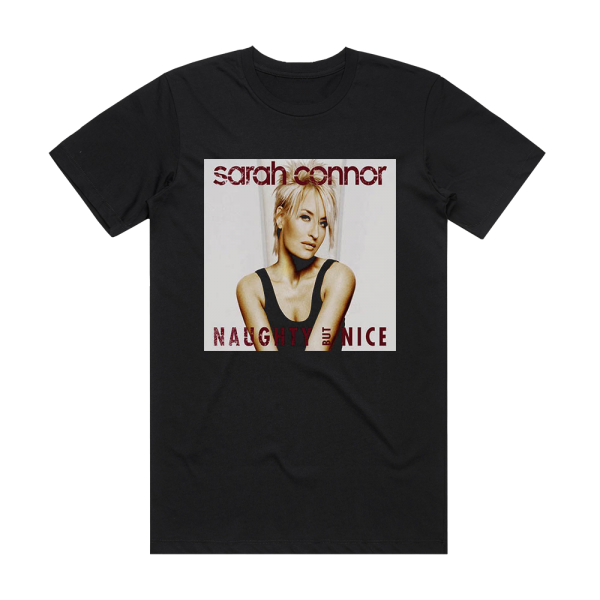 Sarah Connor Naughty But Nice Album Cover T-Shirt Black