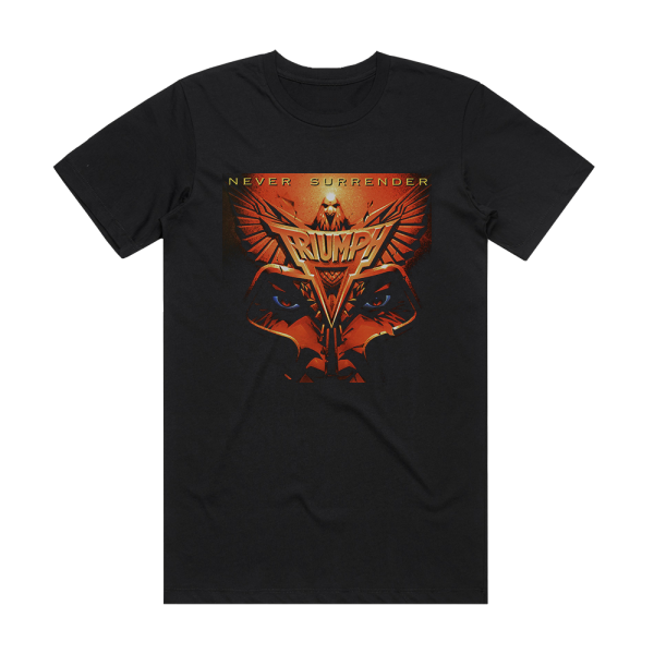 Triumph Never Surrender 1 Album Cover T-Shirt Black