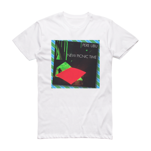 Pere Ubu New Picnic Time Album Cover T-Shirt White