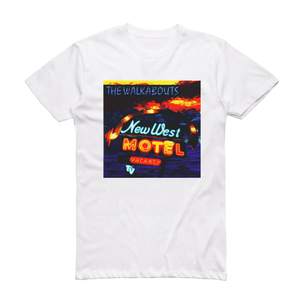 The Walkabouts New West Motel Album Cover T-Shirt White