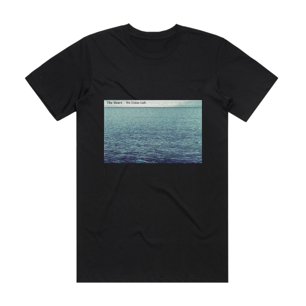 The Dears No Cities Left Album Cover T-Shirt Black