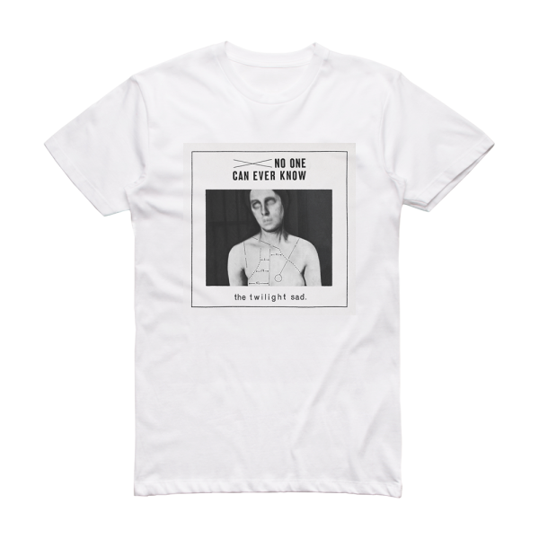 The Twilight Sad No One Can Ever Know Album Cover T-Shirt White