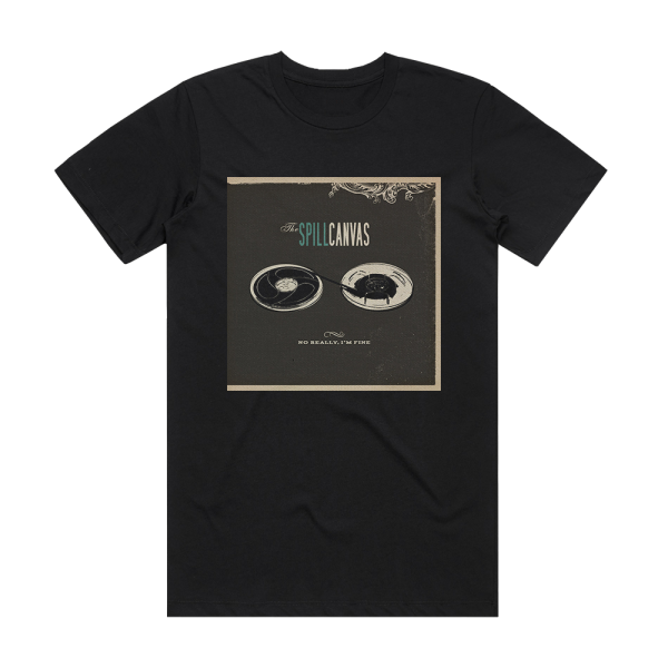 The Spill Canvas No Really Im Fine Album Cover T-Shirt Black