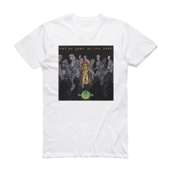The Tangent Not As Good As The Book Album Cover T-Shirt White