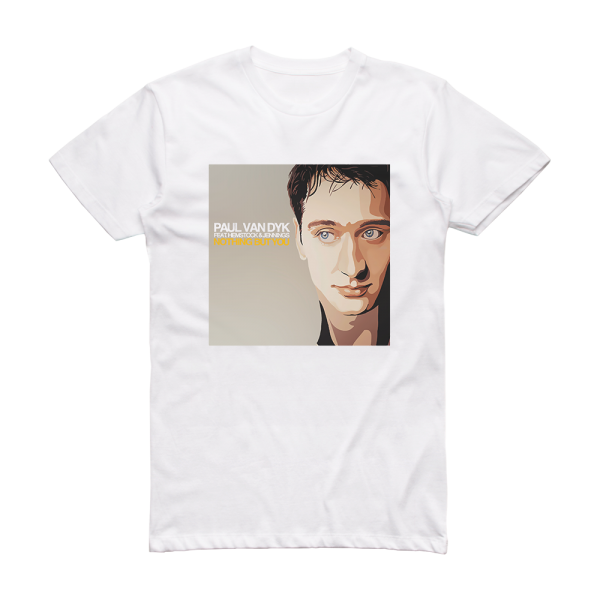 Paul van Dyk Nothing But You Album Cover T-Shirt White