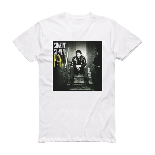 Shakin Stevens Now Listen Album Cover T-Shirt White