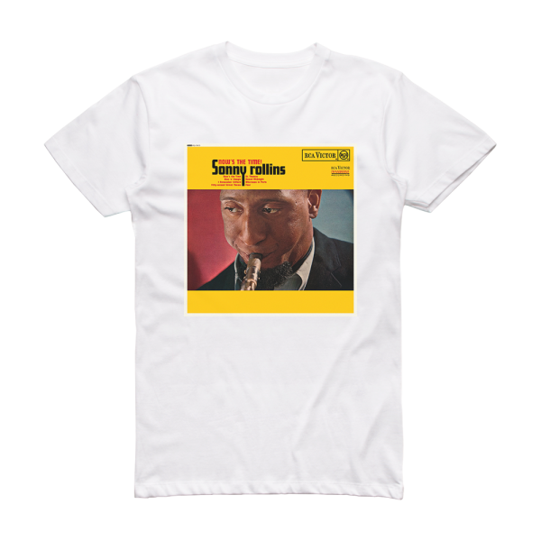 Sonny Rollins Nows The Time Album Cover T-Shirt White