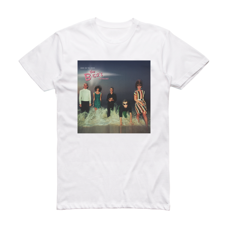 The B-52s Nude On The Moon The B 52S Anthology Album Cover T-Shirt ...