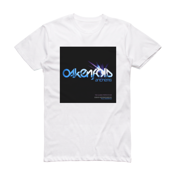 Paul Oakenfold Oakenfold Anthems Album Cover T-Shirt White