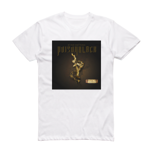 Poisonblack Of Rust And Bones Album Cover T-Shirt White
