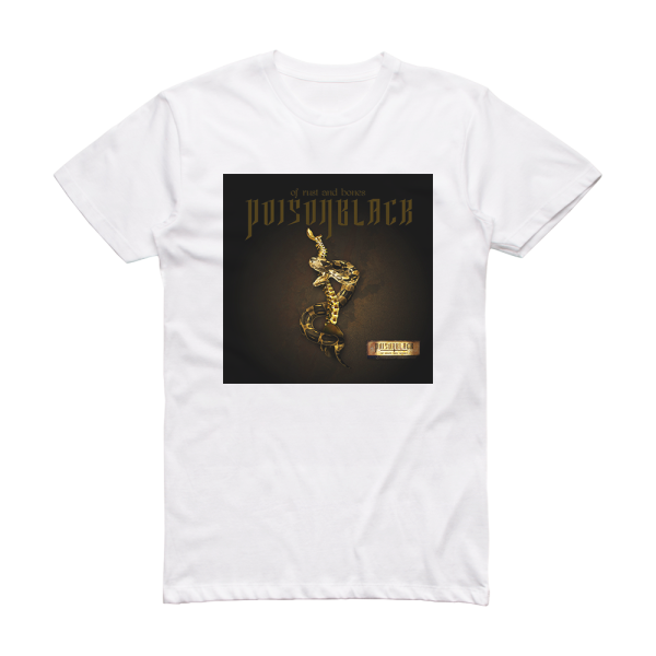 Poisonblack Of Rust And Bones Album Cover T-Shirt White