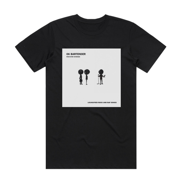 Richard Cheese and Lounge Against the Machine Ok Bartender Album Cover T-Shirt Black