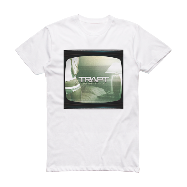 Trapt Only Through The Pain 2 Album Cover T-Shirt White