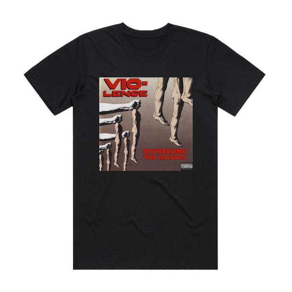 Vio-lence Oppressing The Masses Album Cover T-Shirt Black