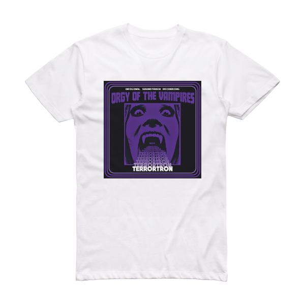 Terrortron Orgy Of The Vampires Album Cover T-Shirt White