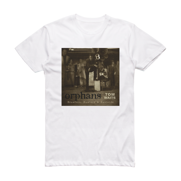 Tom Waits Orphans Brawlers Bawlers Bastards Album Cover T-Shirt White
