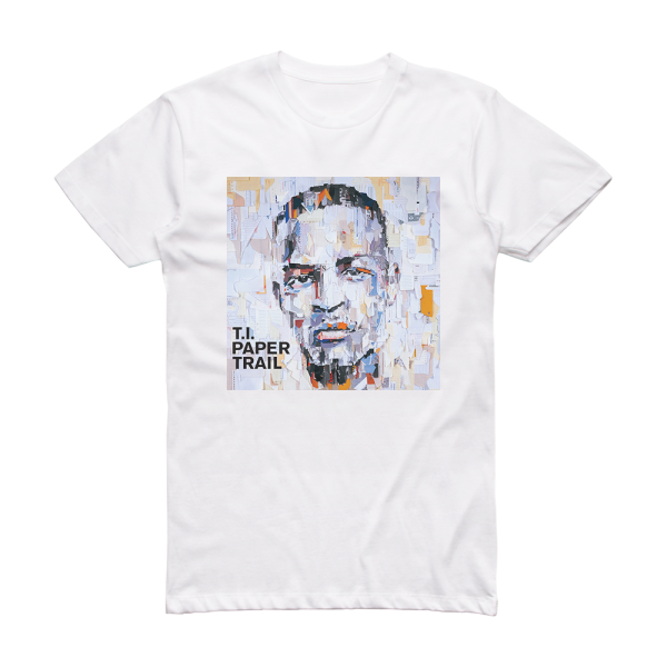 T I Paper Trail 2 Album Cover T-Shirt White