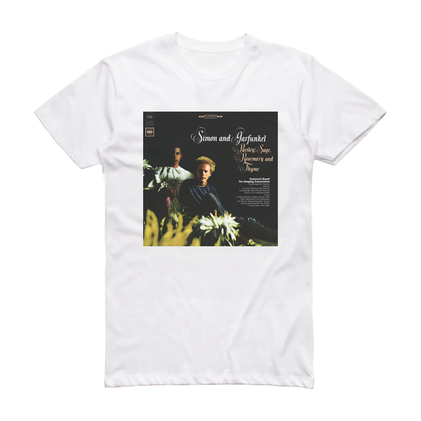 Simon and Garfunkel Parsley Sage Rosemary And Thyme Album Cover T-Shirt White