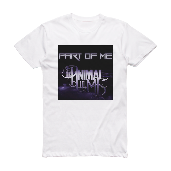 The Animal in Me Part Of Me Album Cover T-Shirt White