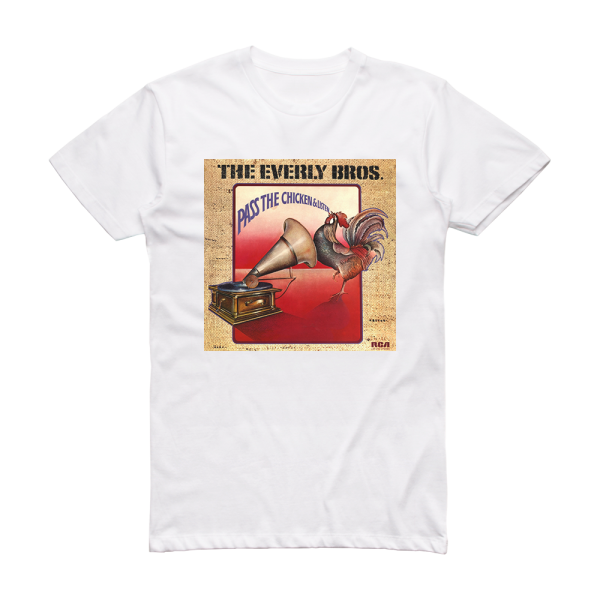 The Everly Brothers Pass The Chicken Listen Album Cover T-Shirt White