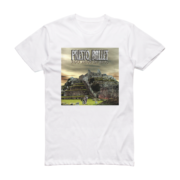 Presto Ballet Peace Among The Ruins Album Cover T-Shirt White