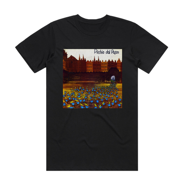 Picchio dal pozzo Picchio Dal Pozzo Album Cover T-Shirt Black