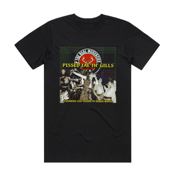 The Real McKenzies Pissed Tae Th Gills Album Cover T-Shirt Black