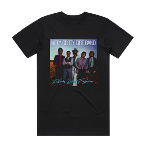 The Nitty Gritty Dirt Band Plain Dirt Fashion Album Cover T-Shirt Black