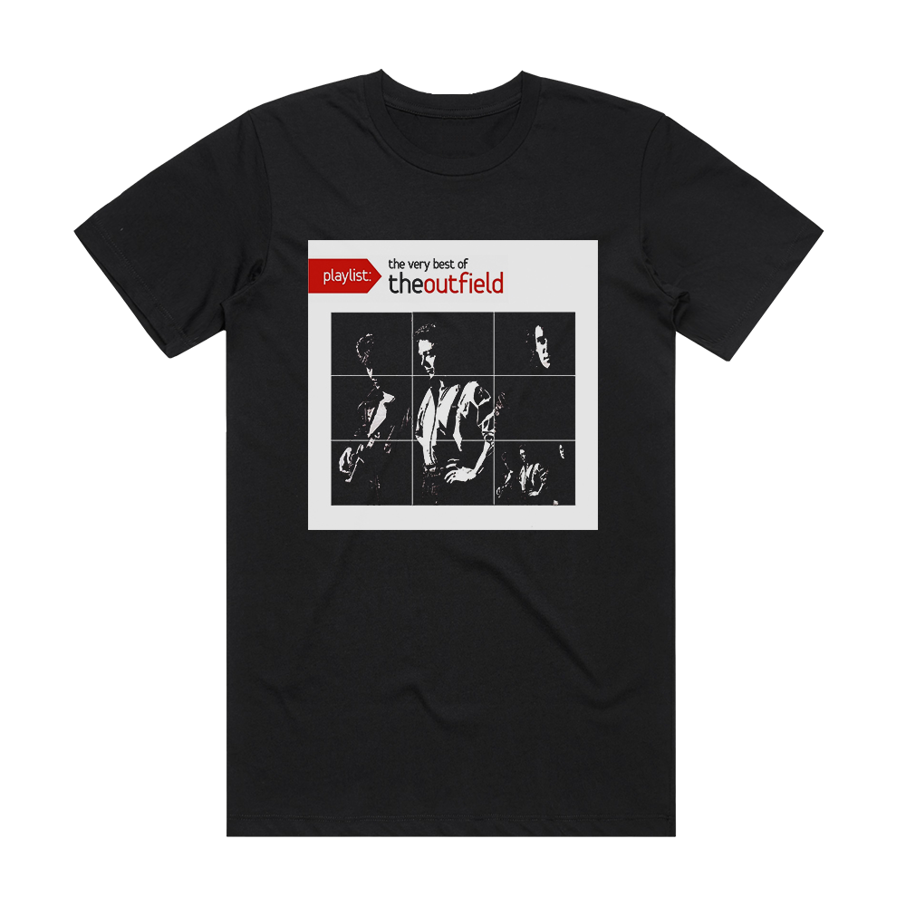 The Outfield Playlist The Very Best Of The Outfield Album Cover T-Shirt ...