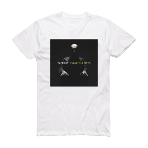 Taproot Plead The Fifth Album Cover T-Shirt White