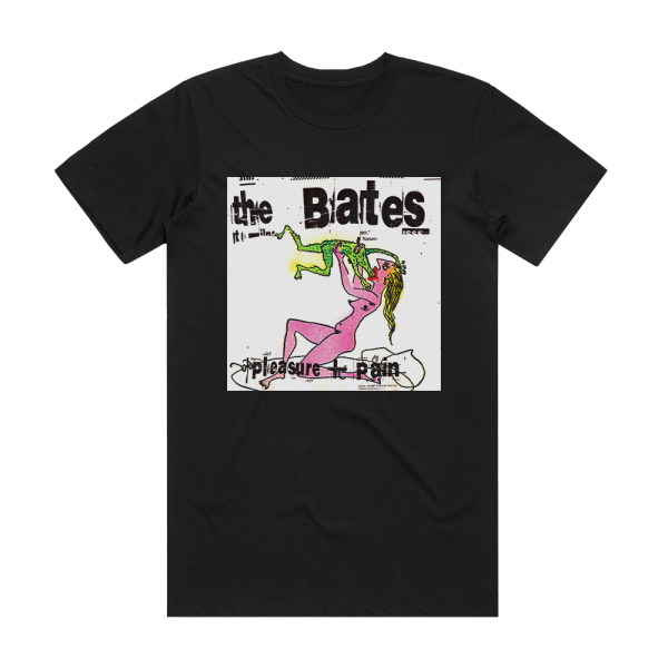 The Bates Pleasure Pain Album Cover T-Shirt Black