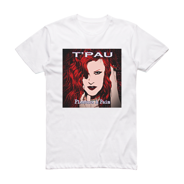 TPau Pleasure Pain Album Cover T-Shirt White