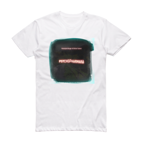 Rodolphe Burger Psychopharmaka Album Cover T-Shirt White