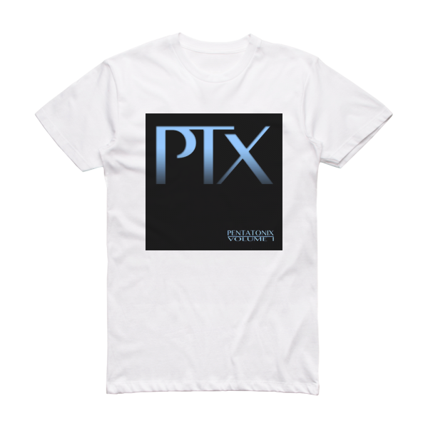 Pentatonix Ptx Volume 1 Album Cover T-Shirt White