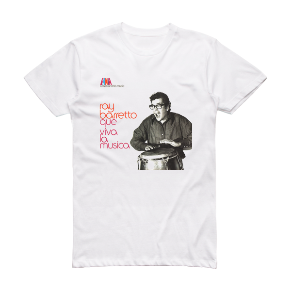 Ray Barretto Que Viva La Musica Album Cover T-Shirt White