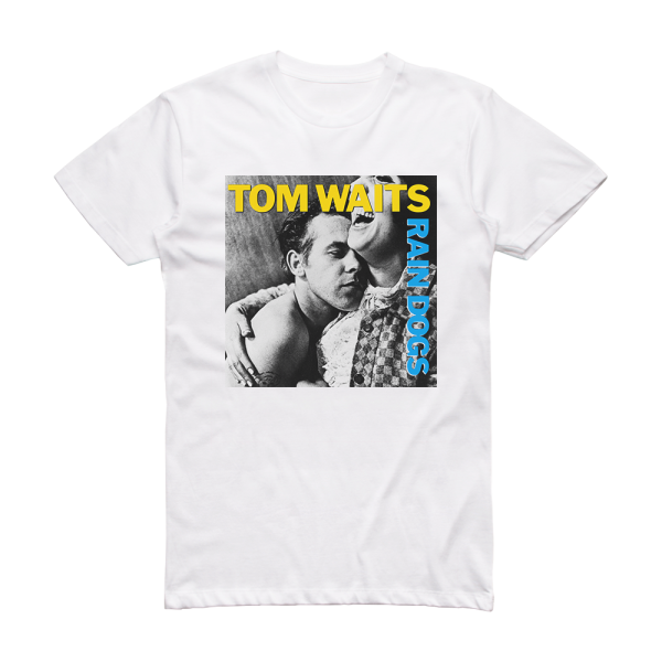 Tom Waits Rain Dogs Album Cover T-Shirt White