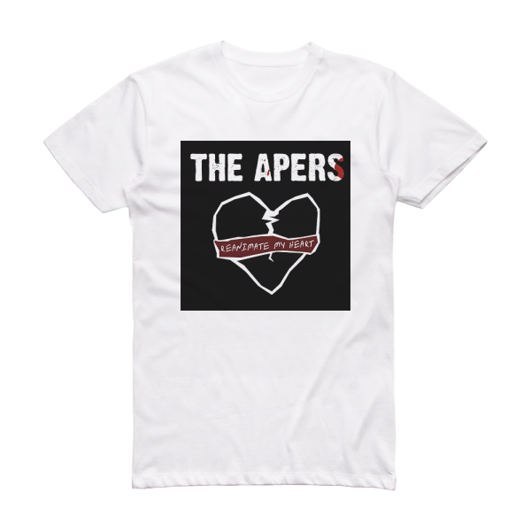 The Apers Reanimate My Heart Album Cover T-Shirt White