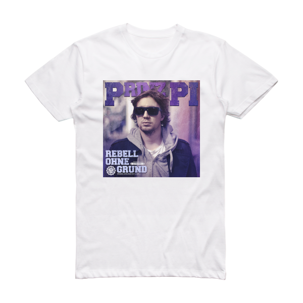 Prinz Pi Rebell Ohne Grund Album Cover T-Shirt White