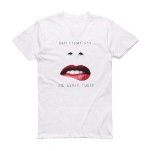 The Dirty Youth Red Light Fix Album Cover T-Shirt White