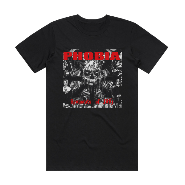 Phobia Remnants Of Filth Album Cover T-Shirt Black